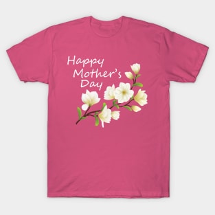 Happy mother's day T-Shirt